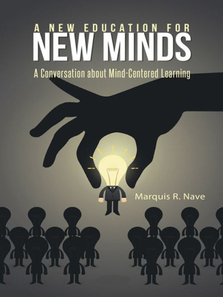 A New Education for New Minds: A Conversation about Mind-Centered Learning