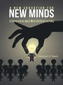 A New Education for New Minds: A Conversation about Mind-Centered Learning