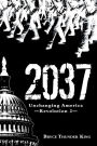 2037: Unchanging America-Revolution 2