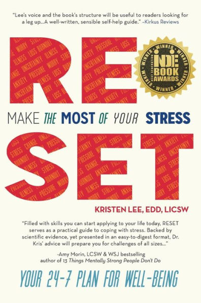 Reset: Make the Most of Your Stress: 24-7 Plan for Well-Being