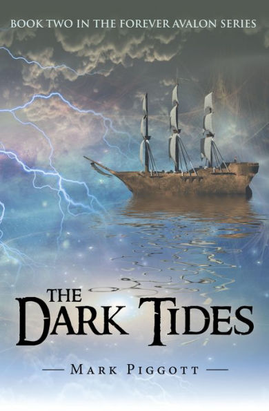 The Dark Tides: Book Two in the Forever Avalon Series