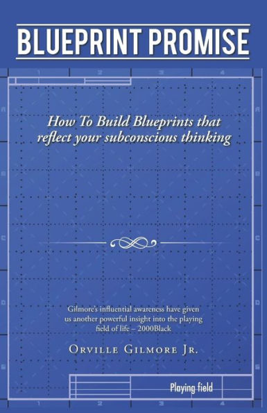 Blueprint Promise: How To Build Blueprints that reflect your subconscious thinking