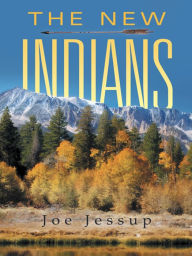 Title: The New Indians, Author: Joe Jessup