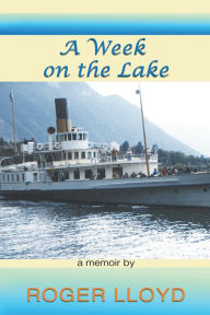 Title: A Week on the Lake, Author: Roger Lloyd