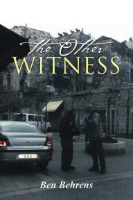 Title: The Other Witness, Author: Ben Behrens