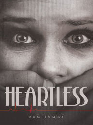 Title: Heartless, Author: Reg Ivory
