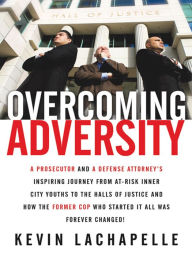 Title: Overcoming Adversity, Author: Kevin LaChapelle