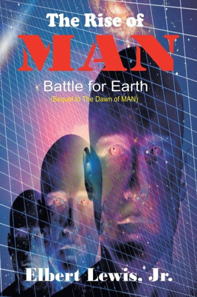 The Rise of MAN: Battle for Earth