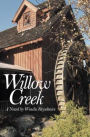 Willow Creek: A Novel