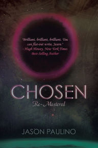 Title: Chosen: Re-Mastered, Author: Jason Paulino