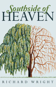 Title: Southside of Heaven, Author: Richard Wright