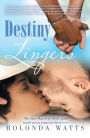 Destiny Lingers