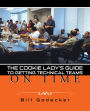 The Cookie Lady'S Guide to Getting Technical Teams on Time