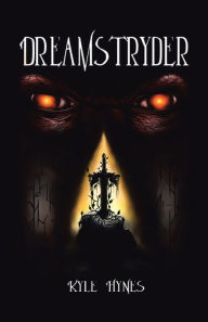 Title: Dreamstryder, Author: Kyle Hynes