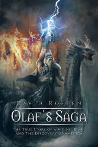 Title: Olaf's Saga: The True Story of a Viking King and the Discovery of America, Author: David Rosten