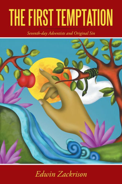 The First Temptation: Seventh-Day Adventists and Original Sin