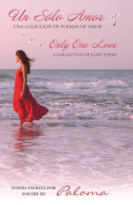 Title: Un Sólo Amor: Only One Love, Author: Paloma