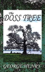 Title: The Doss Tree, Author: George Henry
