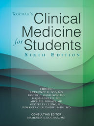 Title: Kochar's Clinical Medicine for Students: Sixth Edition, Author: Mahendr Kochar
