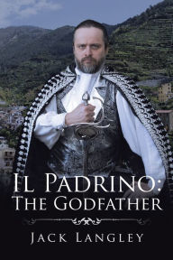 Title: Il Padrino: The Godfather, Author: Jack Langley