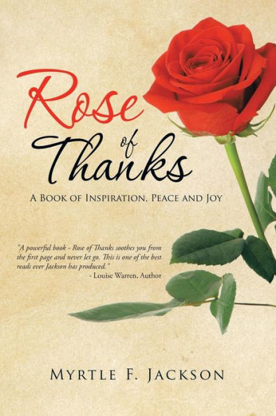 Rose of Thanks: A Book Inspiration, Peace and Joy