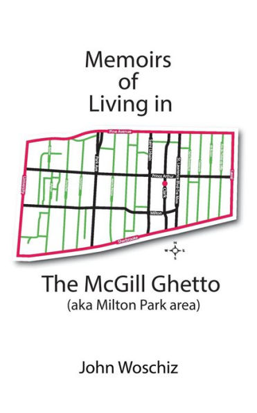 Memoirs of Living The McGill Ghetto