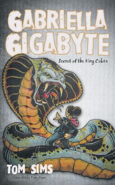 Gabriella Gigabyte: Secret of the King Cobra