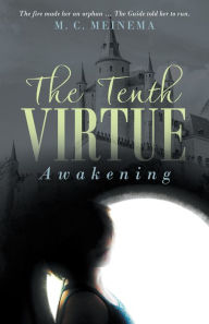 Title: The Tenth Virtue: Awakening, Author: M. Meinema
