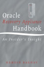 Oracle Recovery Appliance Handbook: An Insider's Insight