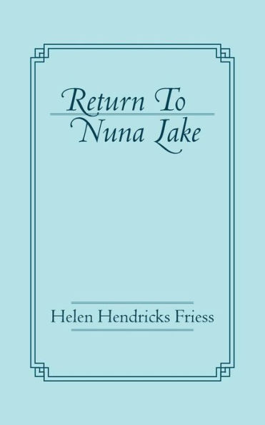 Return To Nuna Lake