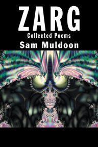 Title: Zarg: Collected Poems, Author: Sam Muldoon