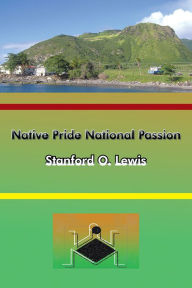 Title: Native Pride National Passion, Author: Stanford O. Lewis