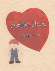 Title: Charlie's Heart, Author: Kim Evans