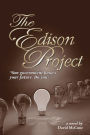 The Edison Project: Our Government knows your future. Do you?