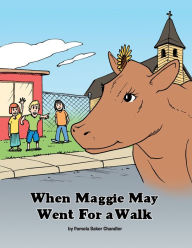 Title: When Maggie May Went for a Walk, Author: Pamela Baker Chandler