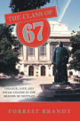 The Class of 67: College, love and social change in the shadow of Vietnam