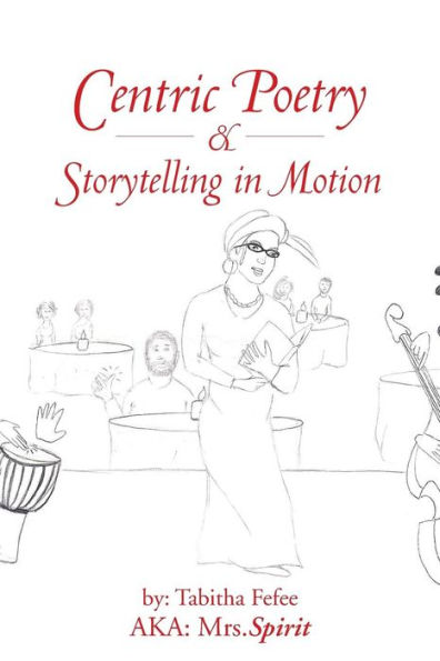 Centric Poetry & Storytelling Motion