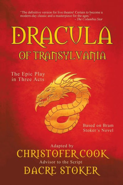 Dracula of Transylvania: The Epic Play Three Acts