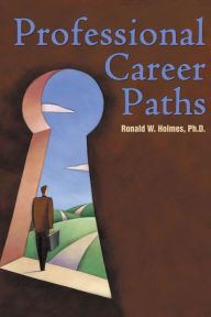 Title: Professional Career Paths, Author: Ronald W. Holmes