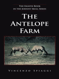 Title: The Antelope Farm, Author: Vincenzo Spiaggi