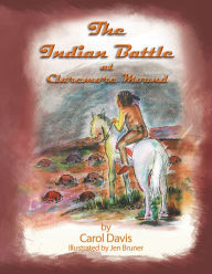 Title: The Indian Battle at Claremore Mound, Author: Carol Davis