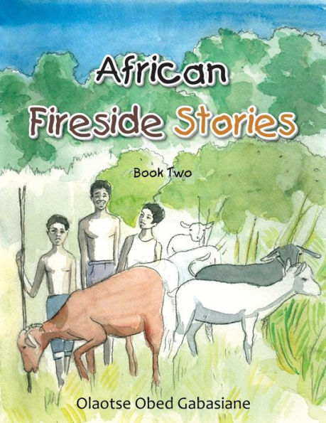 African Fireside Stories: Book Two