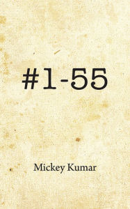 Title: #1-55, Author: Mickey Kumar