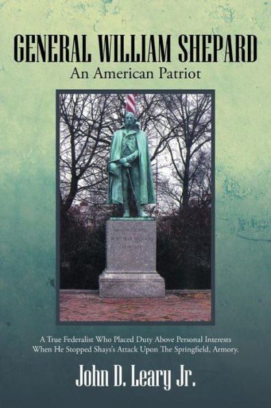 General William Shepard: An American Patriot