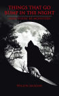 Things That Go Bump in the Night: Here There Be Monsters