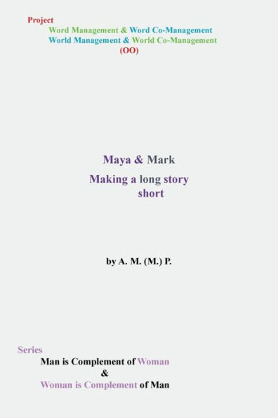 Maya & Mark: Making a Long Story Short