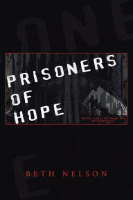 Title: Prisoners of Hope, Author: Beth Nelson