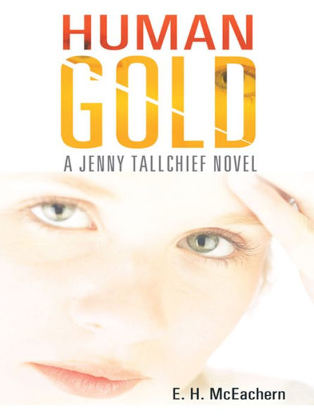 Human Gold: A Jenny Tallchief Novel