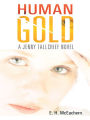 Human Gold: A Jenny Tallchief Novel