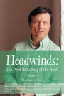 Headwinds: The Dead Reckoning of the Heart
